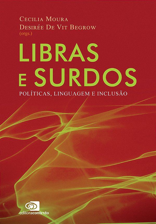Livro Libras E Surdos - Políticas, Linguagem E Inclusão