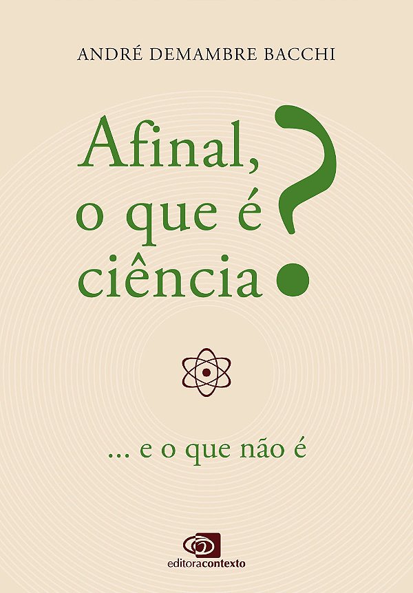 Livro Afinal, O Que É Ciência? - ...E O Que Não É
