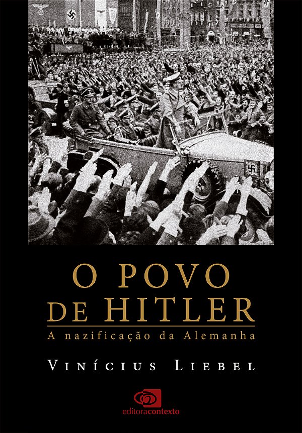 Livro O Povo De Hitler: A Nazificação Da Alemanha