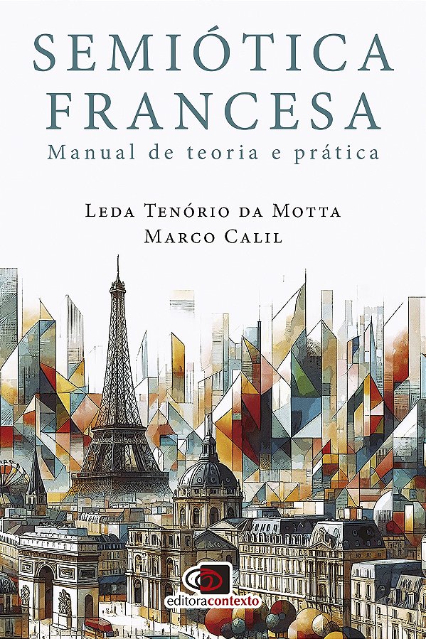 Livro Semiótica Francesa - Manual De Teoria E Prática