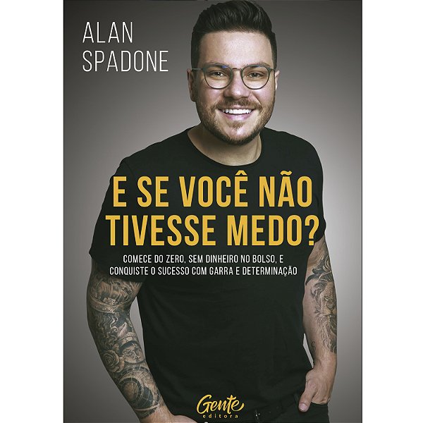 Livro E se você não tivesse medo?: Comece do zero, sem di...