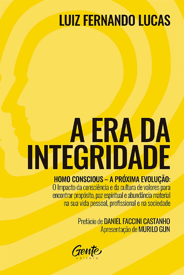 Livro A Era da Integridade: Homo Conscious – A próxima ev...