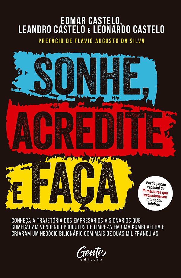 Livro Sonhe, Acredite e Faça: Conheça a trajetória dos em...