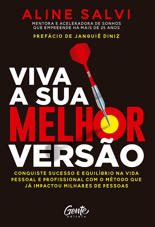 Livro VIVA A SUA MELHOR VERSÃO: Conquiste o sucesso e equ...
