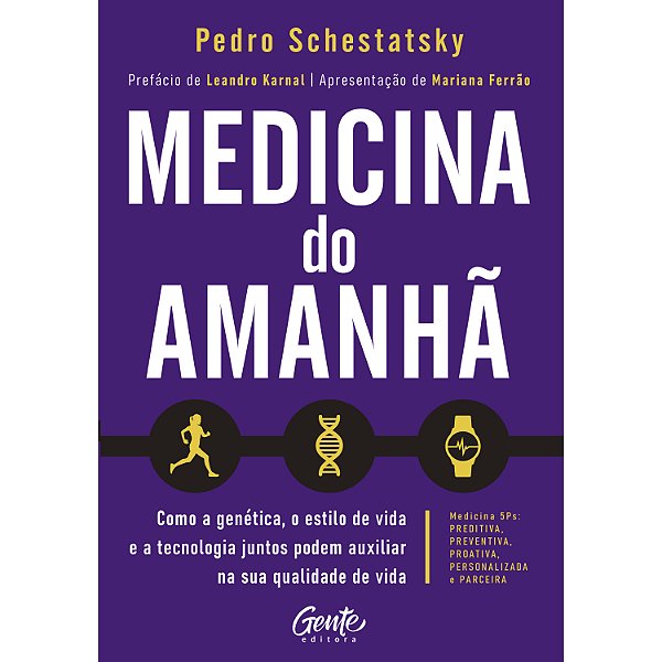 Livro Medicina do amanhã: Como a genética, o estilo de vi...