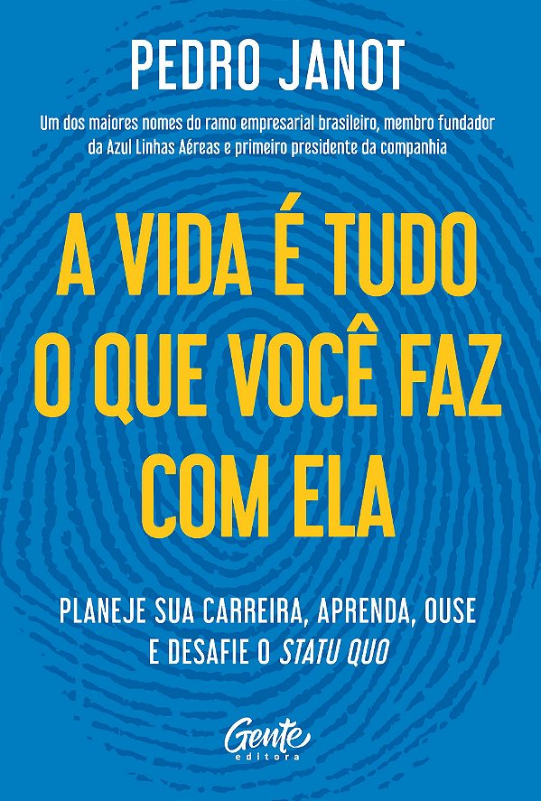 Livro A vida é tudo o que você faz com ela: Planeje sua c...