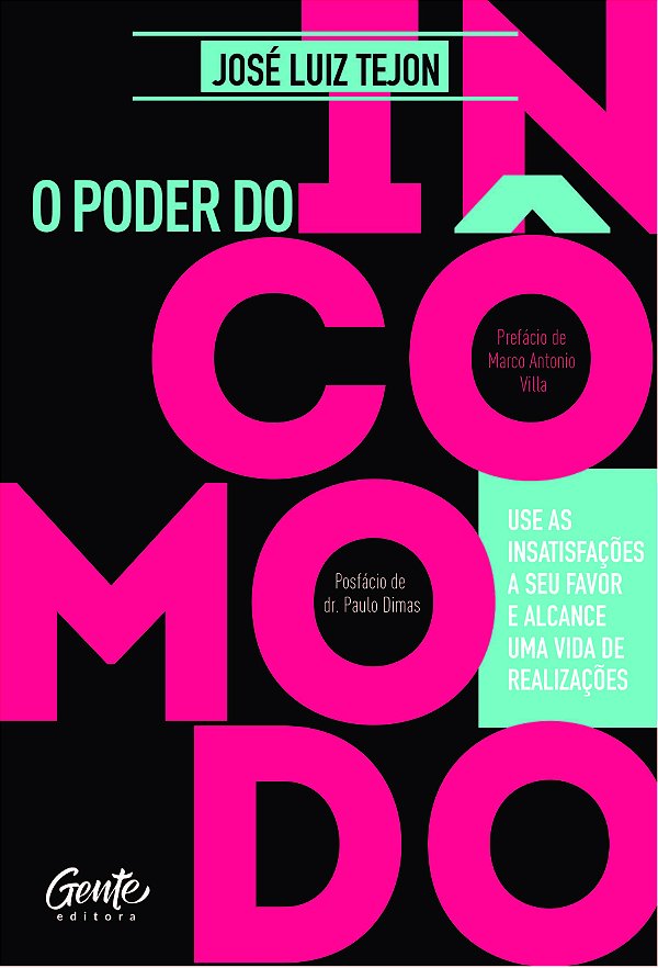 Livro O Poder do incômodo: Use as insatisfações a seu fav...