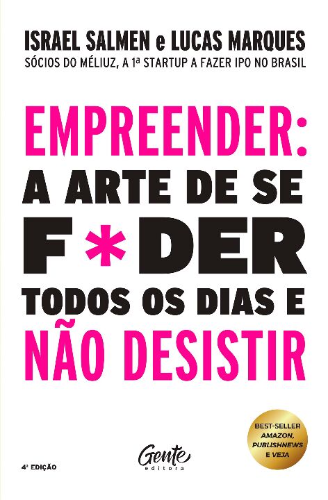 Livro Empreender: a arte de se f*der todos os dias e não ...