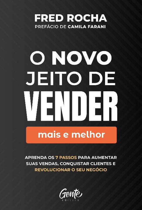Livro O novo jeito de vender (mais e melhor): Aprenda os ...