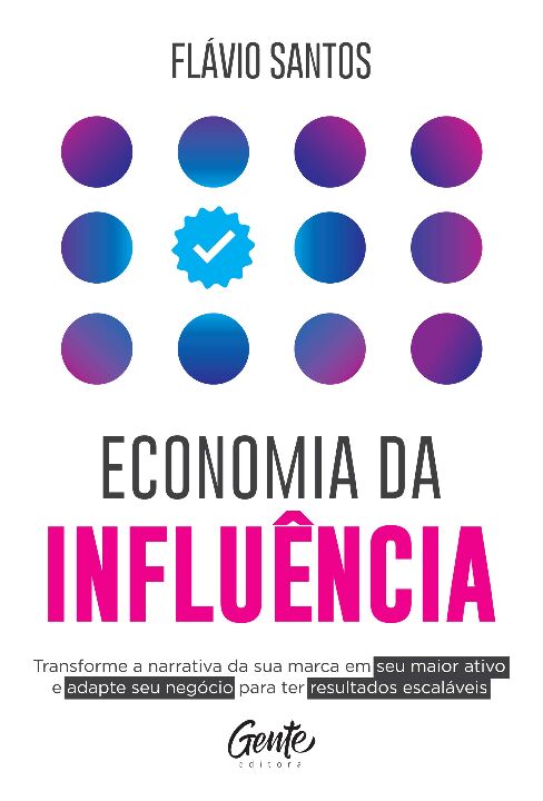 Livro Economia da influência: Transforme a narrativa da s...