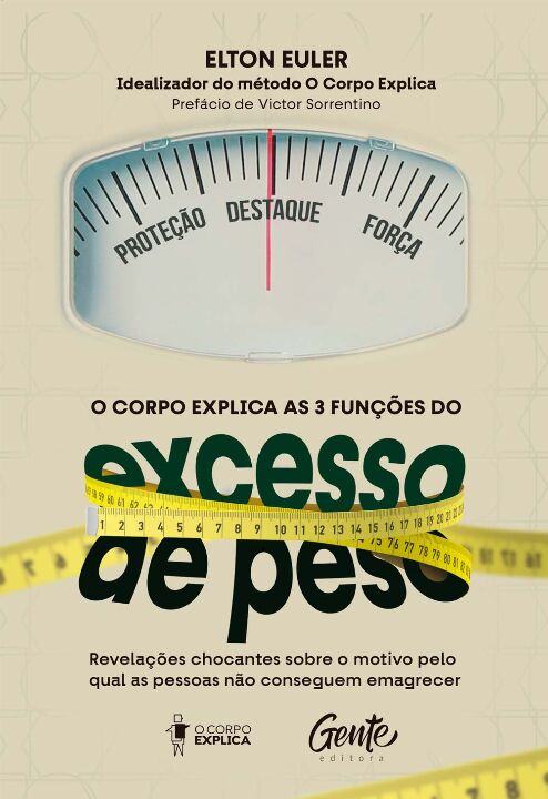 Livro O corpo explica as 3 funções do excesso de peso: Re...
