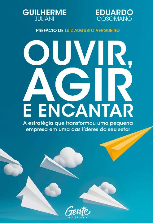 Livro Ouvir, agir e encantar: A estratégia que transformo...