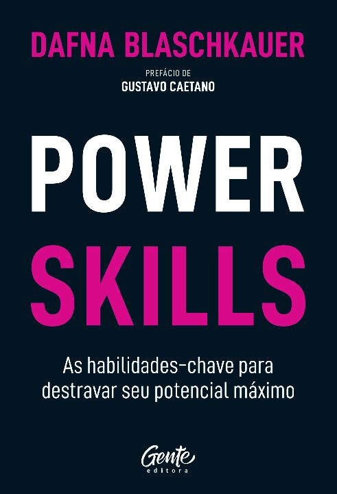 Livro Power Skills: As habilidades-chave para destravar s...