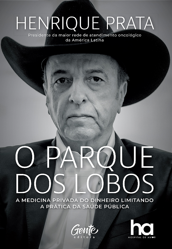 Livro O Parque Dos Lobos - A Medicina Privada Do Dinheiro...