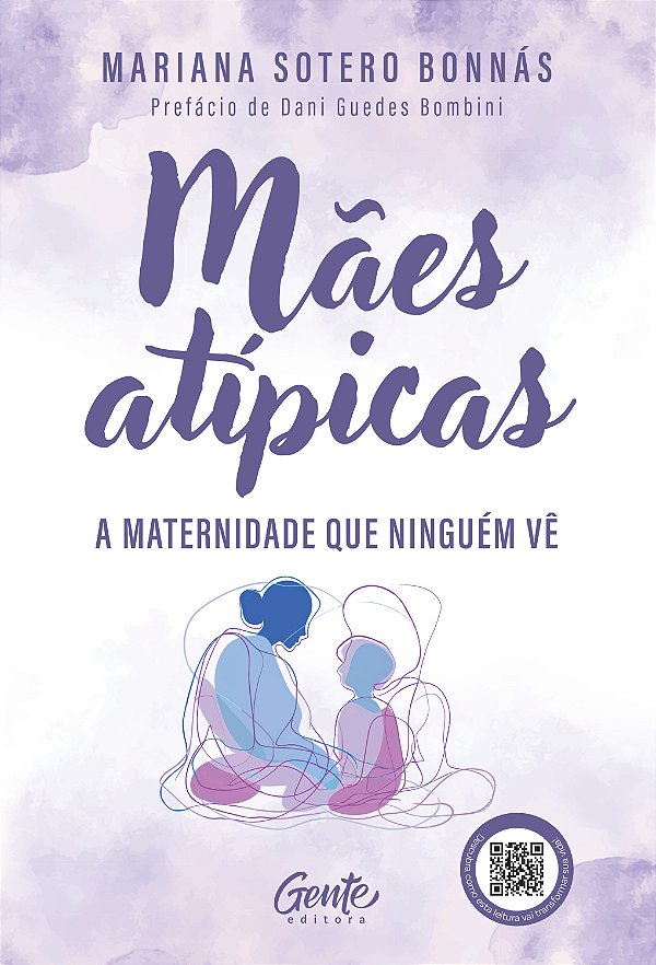 Livro Mães Atípicas - A Maternidade Que Ninguém Vê