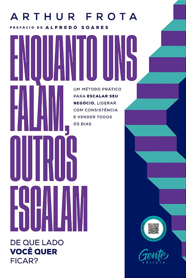 Livro Enquanto uns falam, outros escalam: de que lado você quer...