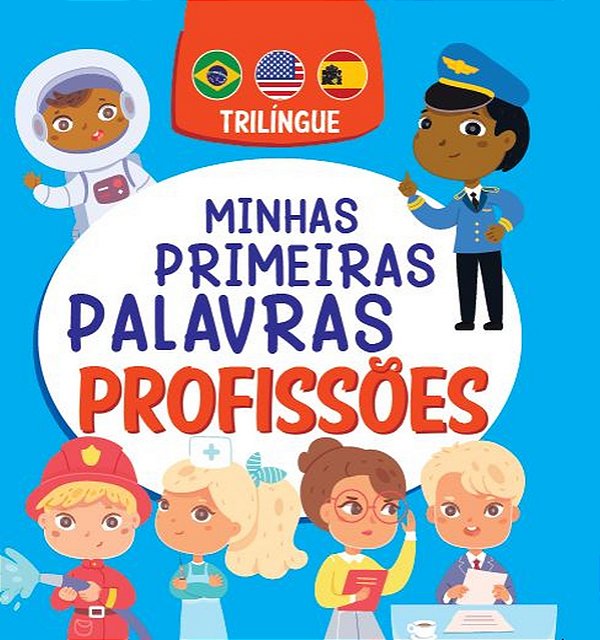 Livro Minhas primeiras palavras - Profissões - Trilíngue