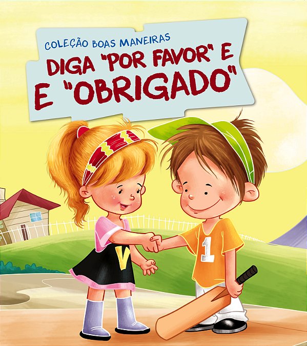 Livro Coleção Boas Maneiras - Diga Por Favor e Obrigado
