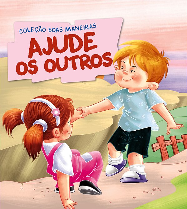Livro Coleção Boas Maneiras - Ajude os Outros