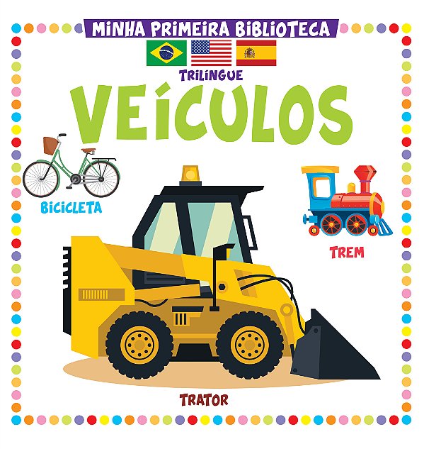 Livro Minha Primeira Biblioteca Trilíngue - Veículos