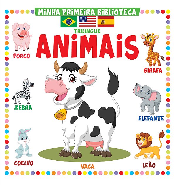 Livro Minha Primeira Biblioteca Trilíngue - Animais