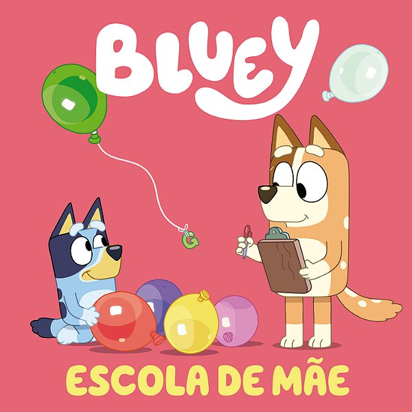 Livro Bluey Escola de Mães