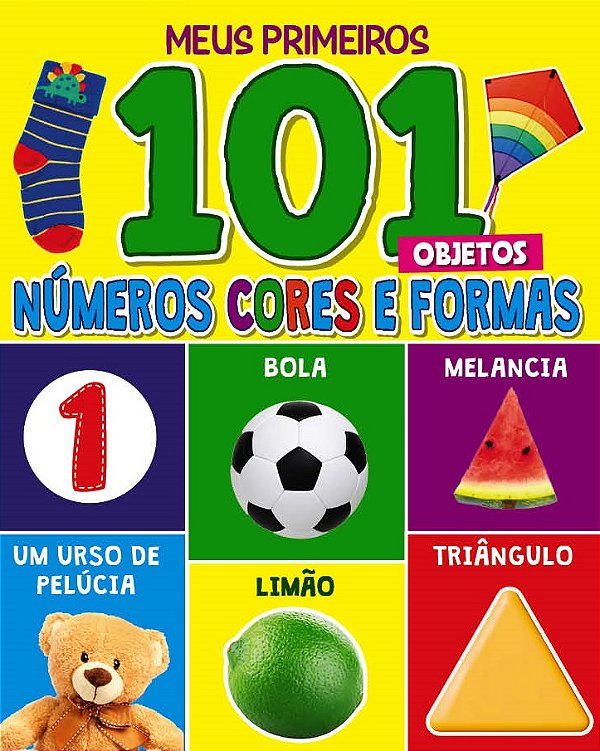 Livro Meus Primeiros 101 Objetos - Números, Cores e Forma...