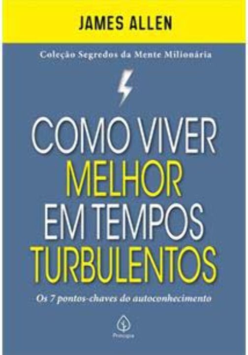 Livro Como viver melhor em tempos turbulentos