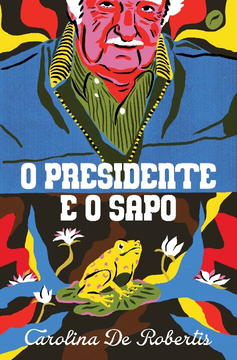 Livro O presidente e o sapo