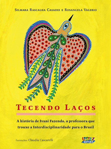 Livro Tecendo laços:: a história de ivani fazenda, a prof...