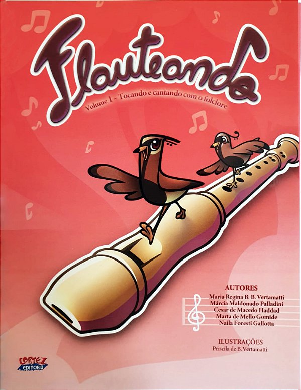 Livro Flauteando - volume i: tocando e cantando com o fol...
