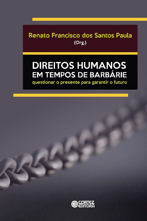 Livro Direitos Humanos em tempos de barbárie: questionar ...