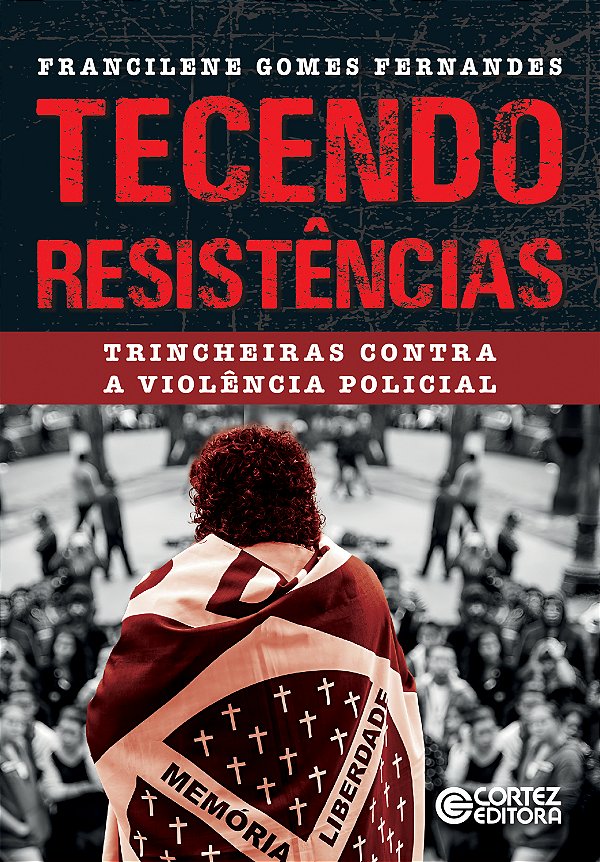 Livro Tecendo resistências: Trincheiras contra a violênci...