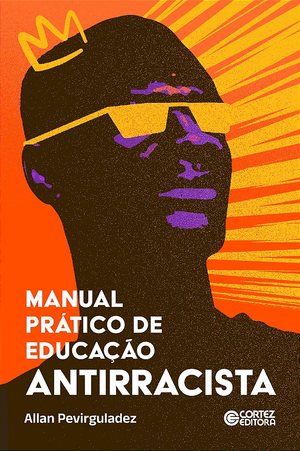 Livro Manual prático de educação antirracista (Volume 1)