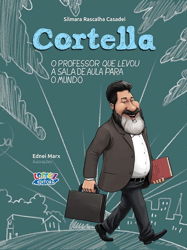 Livro Cortella - O Professor que levou a sala de aula par...