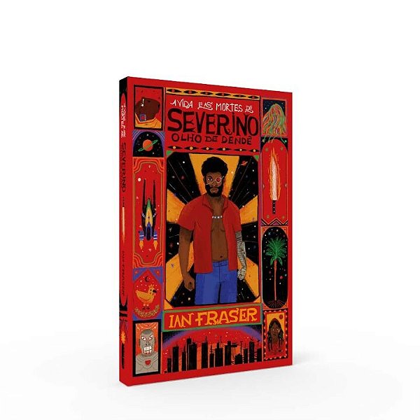 Livro A vida e as mortes de Severino Olho de Dendê