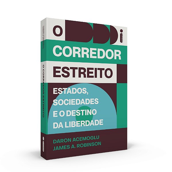 Livro O Corredor Estreito: Estados, Sociedades e o Destin...