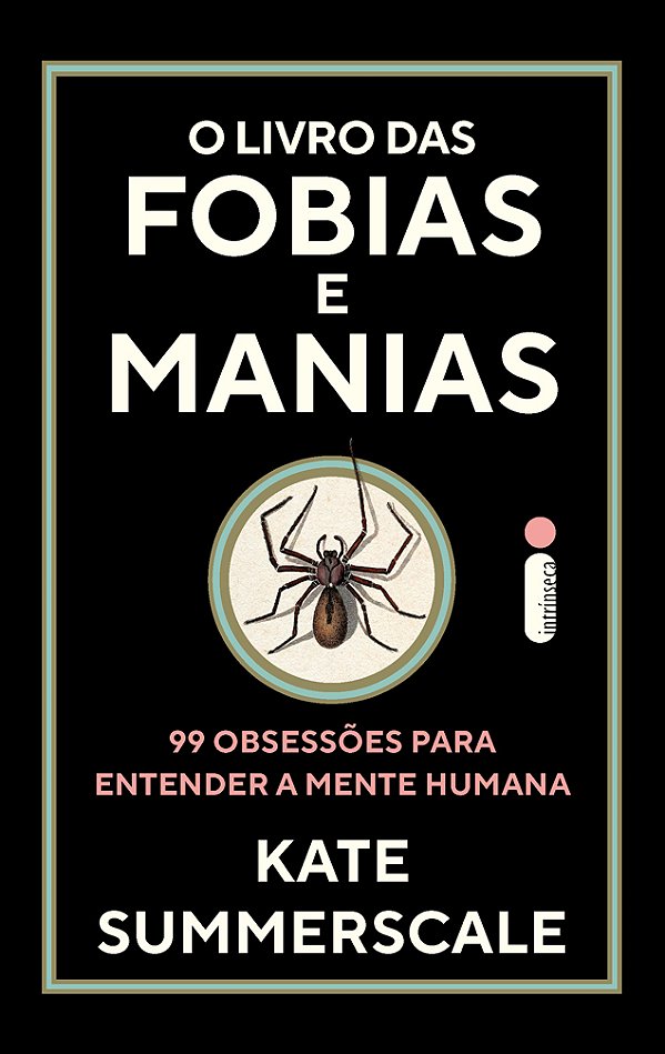 Livro O Livro Das Fobias E Manias - 99 Obsessões Para Ent...