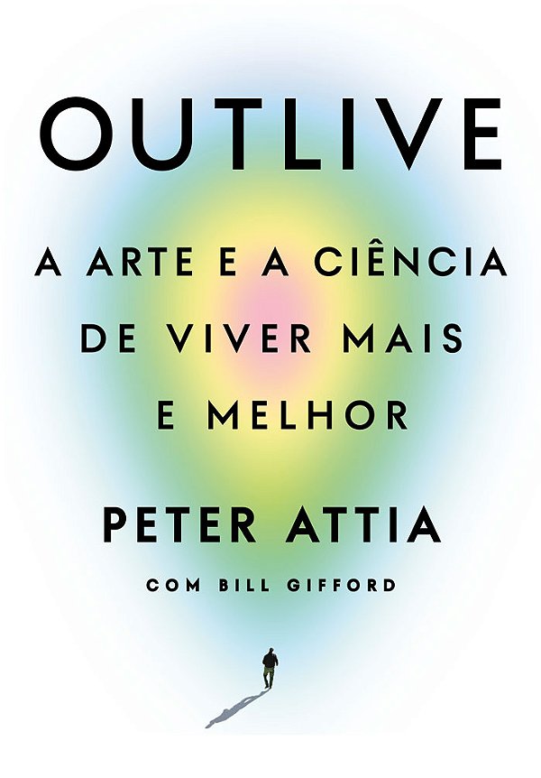 Livro Outlive - A Arte E A Ciência De Viver Mais E Melhor