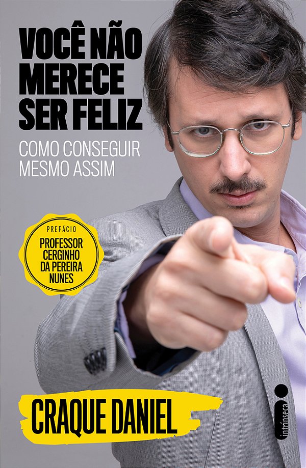 Livro Você não merece ser feliz: Como conseguir mesmo ass...