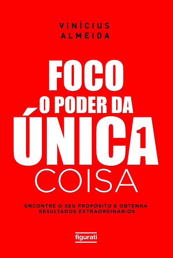 Livro Foco: O poder da única coisa: Encontre o seu propós...