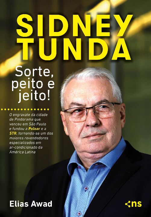 Livro Sidney Tunda: sorte, peito e jeito!