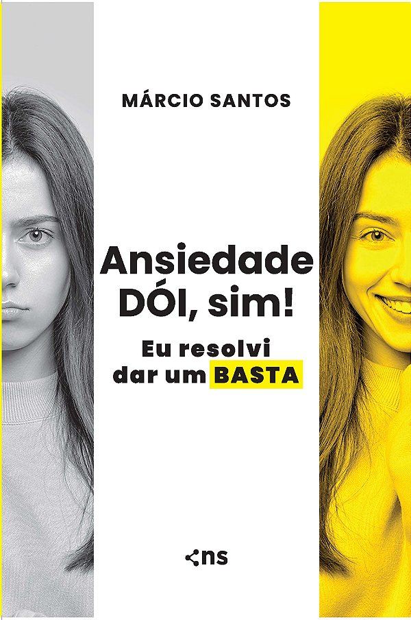 Livro Ansiedade Dói, Sim! Eu Resolvi Dar Um Basta