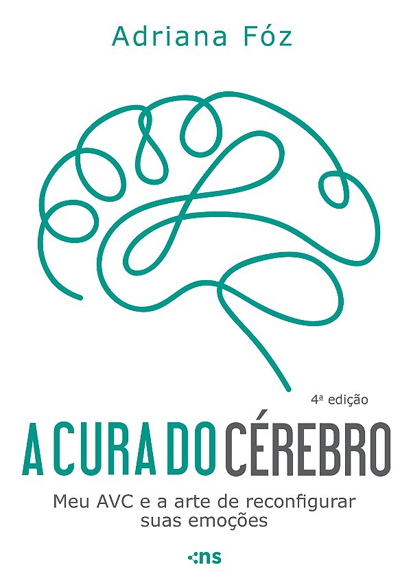 Livro A Cura Do Cérebro - Meu Avc E A Arte De Reconfigura...
