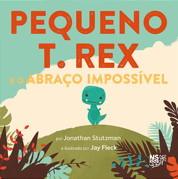Livro PEQUENO T. REX – E O ABRAÇO IMPOSSÍVEL