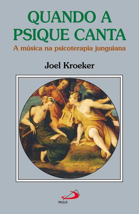 Livro Quando A Psique Canta - A Música Na Psicoterapia Ju...