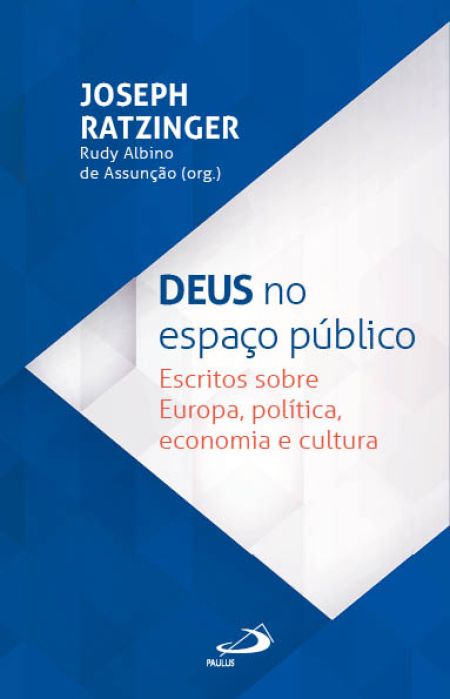 Livro Deus no Espaço Público: Escritos sobre Europa, política, ...