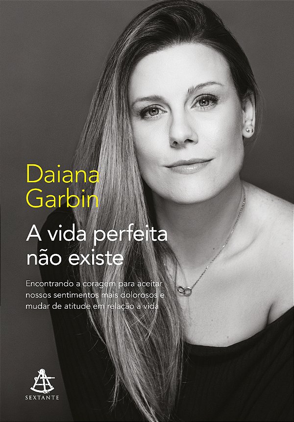 Livro A vida perfeita não existe: Encontrando a coragem p...
