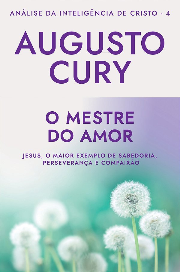 Livro O mestre do amor (Análise da Inteligência de Cris...