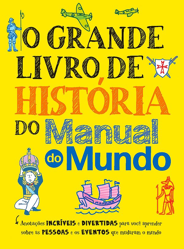 Livro O grande livro de história do Manual do Mundo: Anot...